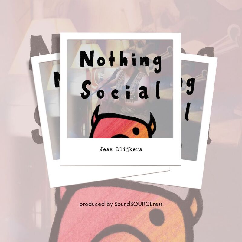 Nothing Social (single)
Artist: Jess Blijkers 
Release date: Aug 1st 2025
Production, mixing, recording: Claudia Fisecker-Heidegger
Mastering: Nick Lewis, Old Cottage Audio